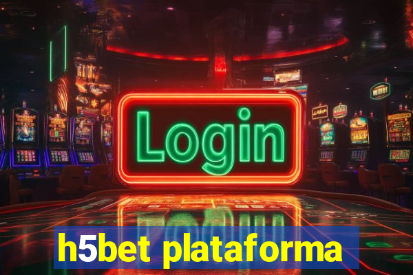 h5bet plataforma